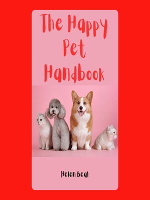 cover image of The Happy Pet Handbook